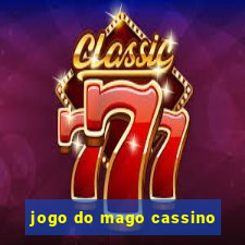 jogo do mago cassino